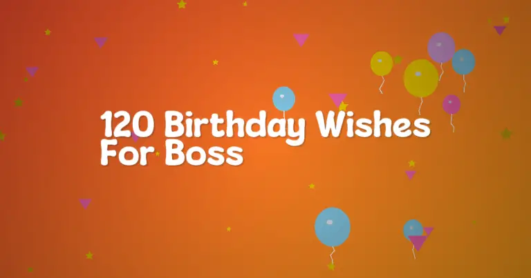 120 Birthday Wishes For Boss