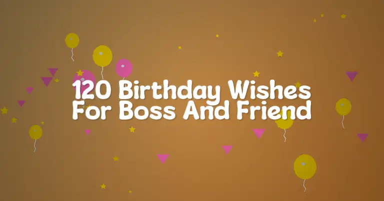 120 Birthday Wishes For Boss And Friend