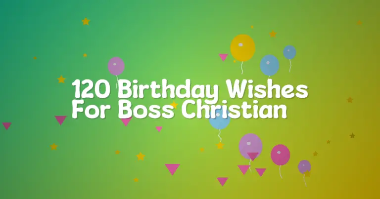 120 Birthday Wishes For Boss Christian