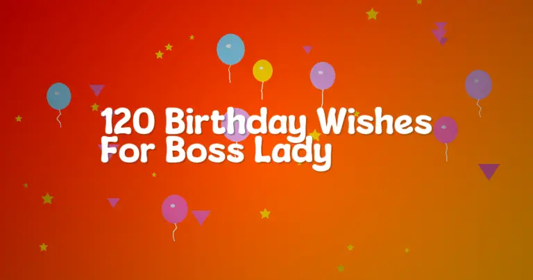 120 Birthday Wishes For Boss Lady