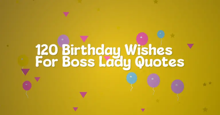 120 Birthday Wishes For Boss Lady Quotes