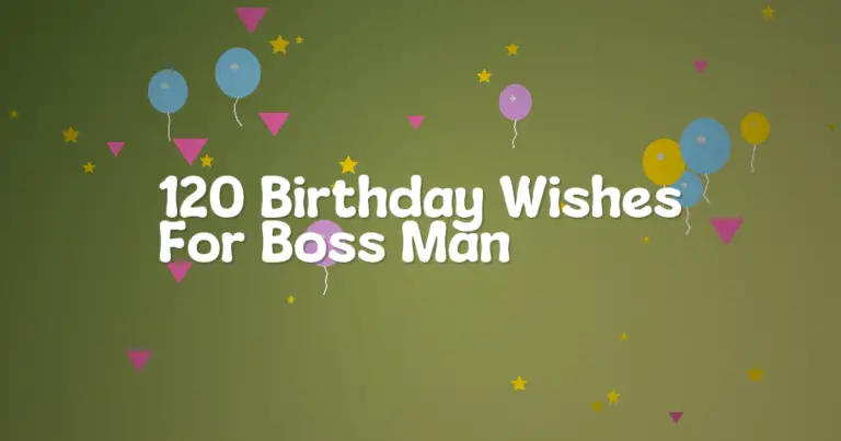 120 Birthday Wishes For Boss Man