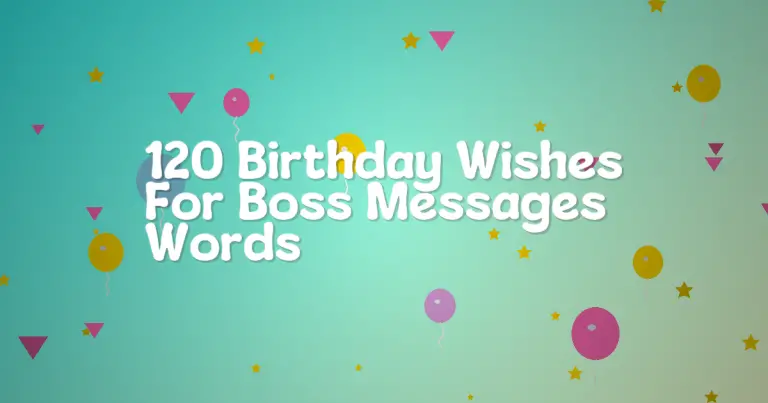 120 Birthday Wishes For Boss Messages Words