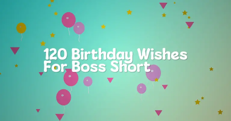 120 Birthday Wishes For Boss Short