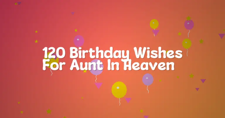 120 Birthday Wishes For Aunt In Heaven