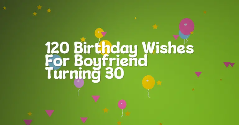 120 Birthday Wishes For Boyfriend Turning 30