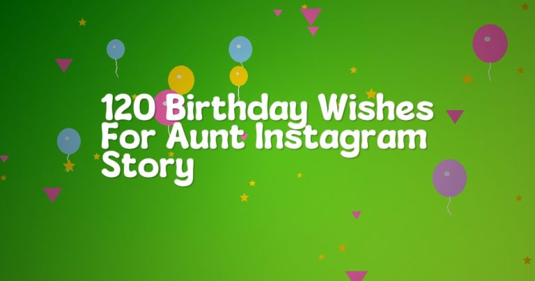 120 Birthday Wishes For Aunt Instagram Story