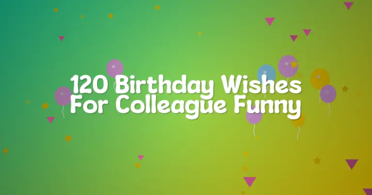 120 Birthday Wishes For Colleague Funny