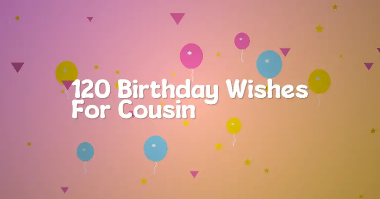 120 Birthday Wishes For Cousin