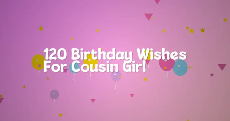 120 Birthday Wishes For Cousin Girl