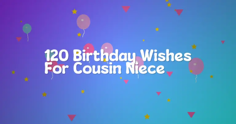 120 Birthday Wishes For Cousin Niece