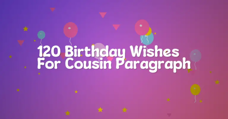 120 Birthday Wishes For Cousin Paragraph