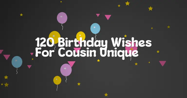 120 Birthday Wishes For Cousin Unique