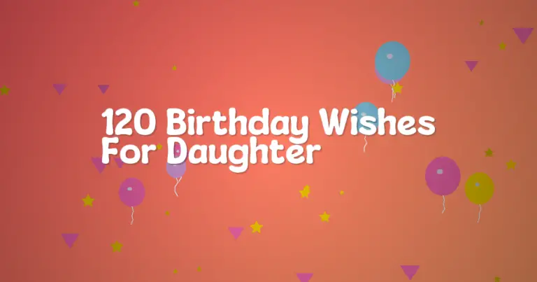 120 Birthday Wishes For Daughter