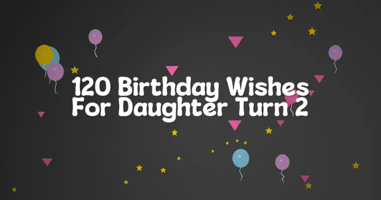 120 Birthday Wishes For Daughter Turn 2