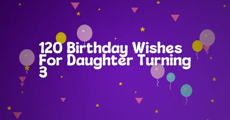 120 Birthday Wishes For Daughter Turning 3