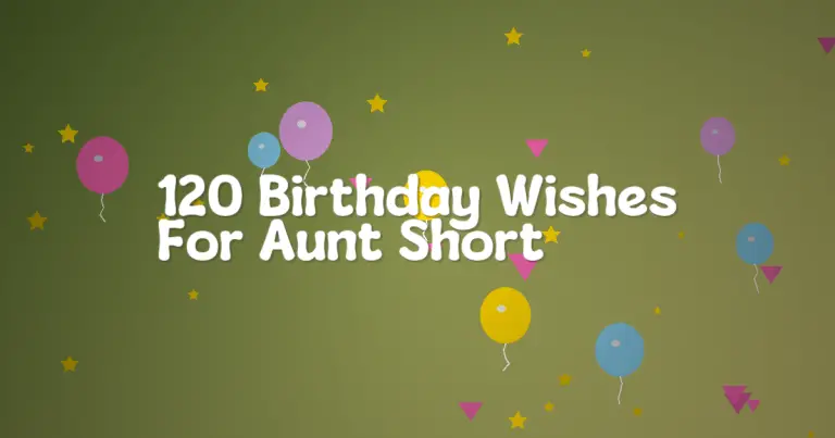 120 Birthday Wishes For Aunt Short